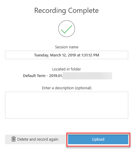 Recording Complete dialog box with Upload button indicated